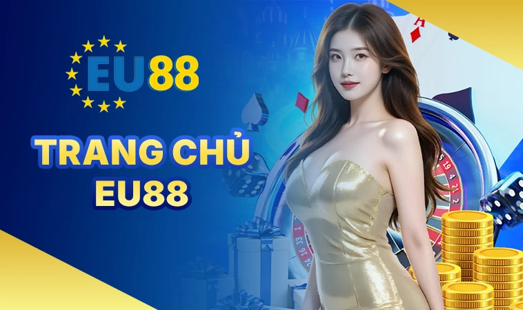 Trang chủ 29 Nhà Cái EU88 - Địa Chỉ Cá Cược Uy Tín Nhất Toàn Cầu 2025